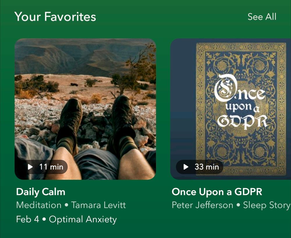 Screenshot from the Calm app, showing "Your Favorites" list. Daily Calm topic "Optimal Anxiety" followed by sleep story "Once Upon a GDPR"