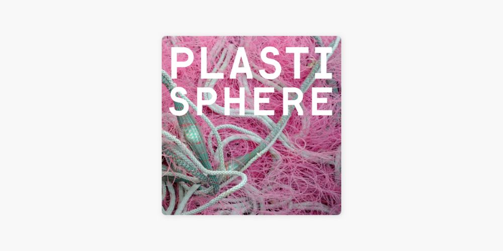 ‎Plastisphere: A podcast on plastic pollution in the environment : Plastic Money - Turning Off the Subsidies Tap sur Apple Podcasts