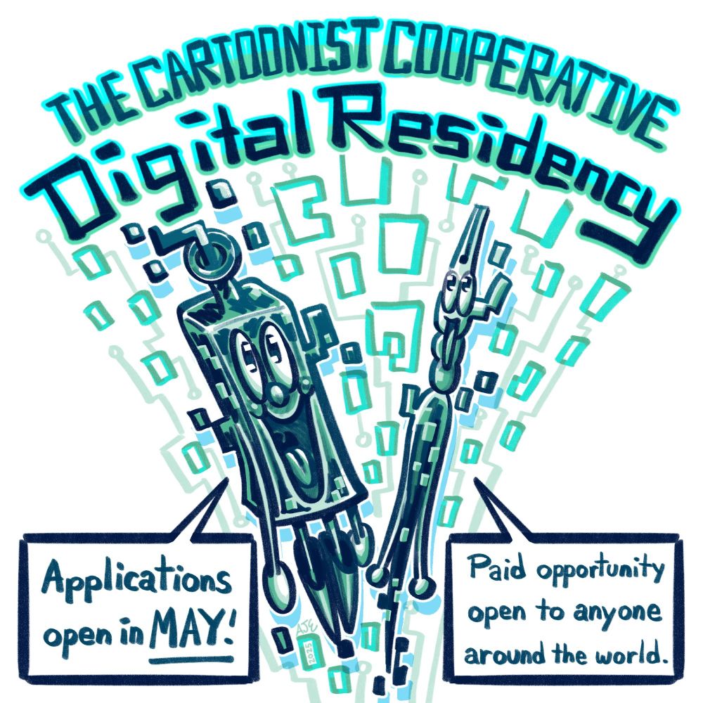 Inkling and Nibford getting sucked into cyber space. “The Cartoonist Cooperative, Digital Residency. Applications open in May! Paid opportunity open to anyone around the world.”
