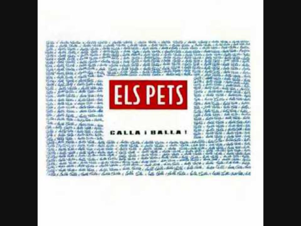 Com més et coneixo més m'agrada el teu gos - Els Pets - Calla i Balla
