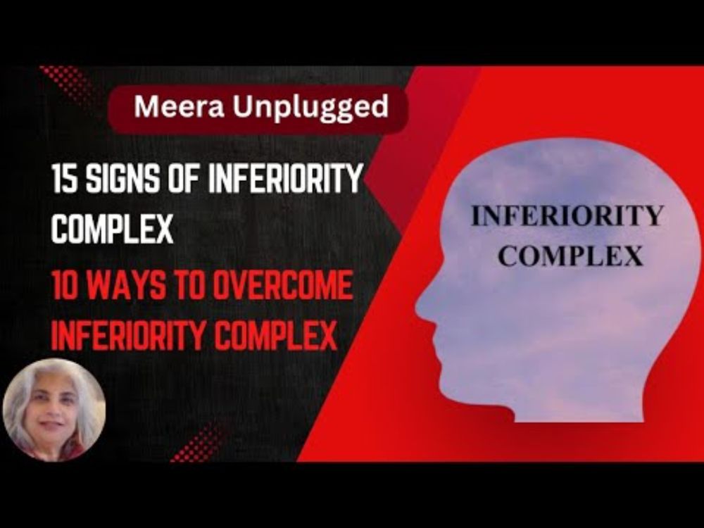 15 Signs of Inferiority Complex | 10 Ways to Overcome Inferiority Complex by Meera Unplugged