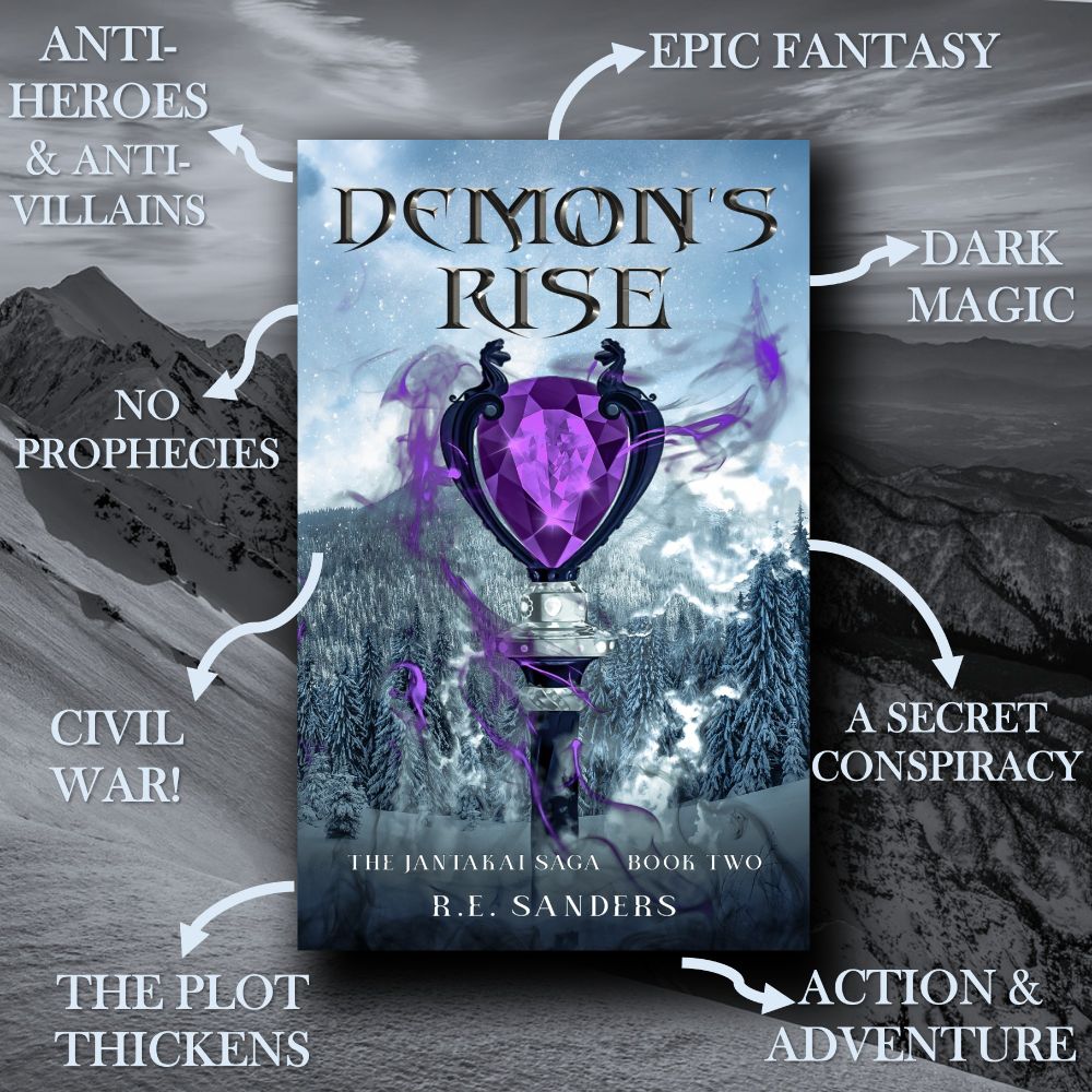Demon's Rise Book cover with tropes: Epic Fantasy, Dark Magic, A Secret Conspiracy, Action and Adventure, The Plot Thickens, Civil War! No Prophecies, Anti-Heroes and Anti Villains.