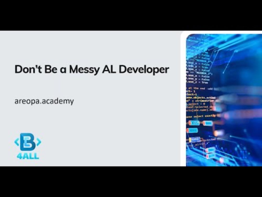 20250303 - Don't Be a Messy AL Developer