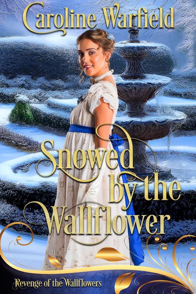 Cover for Snowed by the Wallflower by Caroline Warfield featuring a woman in a regency era-like dress and choker standing in front of a snow covered garden with a fountain. 