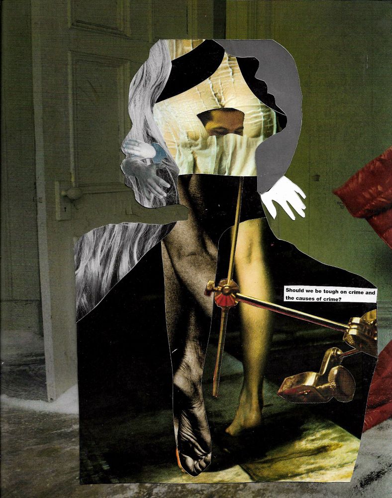 Paper collage. There is a room with snow and a door ajar in the background. In the foreground are overlapping silhouettes in profile and mismatched legs. Text reads “should we be tough on crime and the causes of crime?”