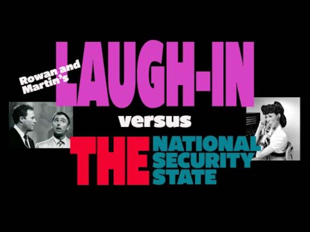 Laugh-In Versus the National Security State