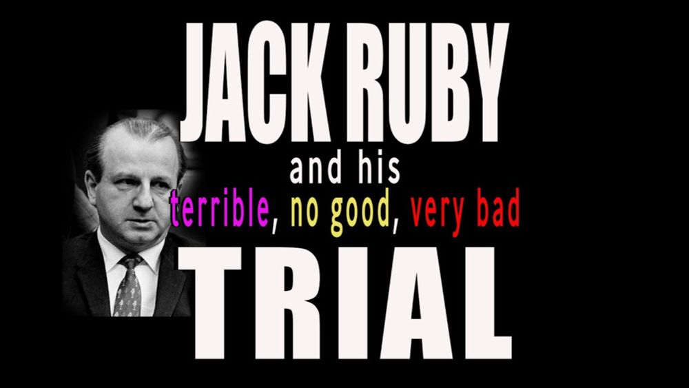 Jack Ruby and his terrible, no good, very bad trial