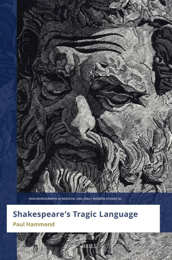 Book cover of "Shakespeare’s Tragic Language" by Paul Hammond, featuring Nicholas Jagger's wood engraving "Marsyas" (2024) inspired by Ovid’s Metamorphoses, one of Shakespeare’s favourite works.