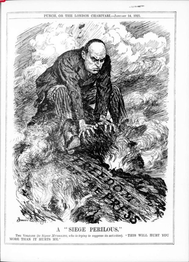 Mussolini crouched on a Volcano called Freedom of the Press, trying to suppress it.
