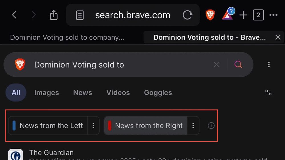 Screenshot of the mobile Brave browser and search engine displaying results for a search with keywords "Dominion Voting sold to".

The next row displays the typical options to filter the search results by All - Images - News - Videos - Goggles. But instead of the search results being next, there's a new row before the search results with options to filter by "News from the Left" or "News from the Right".