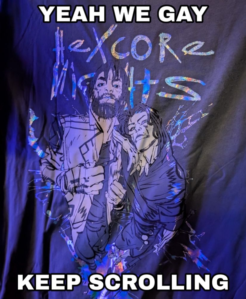 jayvik hexcore nights la shirt with the meme text “yeah we gay keep scrolling”