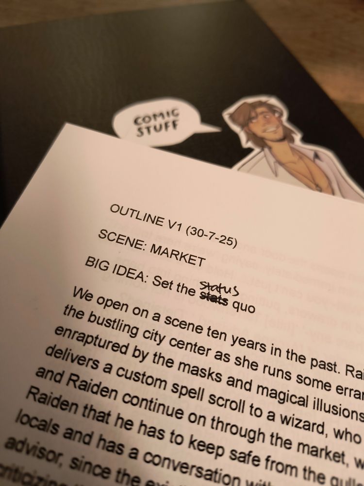 A section of a printed page titled OUTLINE V1 30-7-25 starting with a scene set in a market with the 'big idea' being to set the status quo.