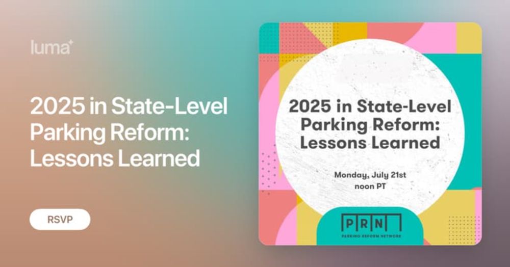 2025 in State-Level Parking Reform: Lessons Learned · Zoom · Luma