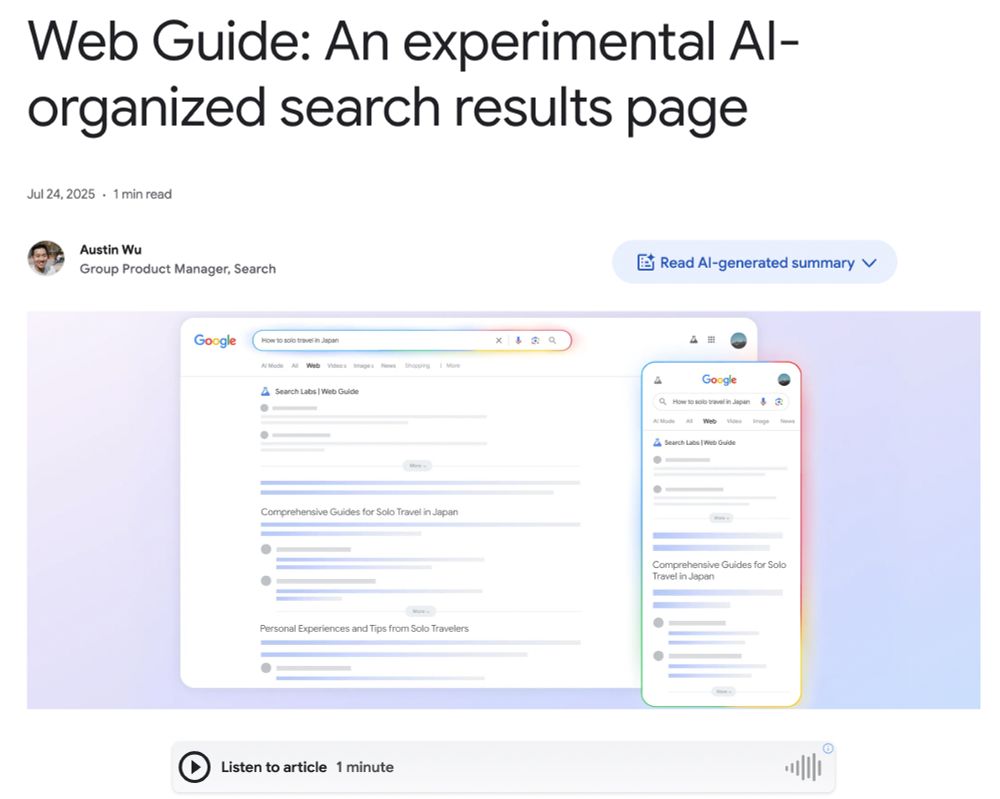 Screenshot of a web article titled 'Web Guide: An experimental AI-organized search results page' by Austin Wu, Group Product Manager, Search, dated July 24, 2025. The image shows two Google search interface mockups side by side. The left shows a traditional search results page for 'How to solo travel in Japan' with standard blue links and snippets. The right shows an experimental AI-organized version with the same query, featuring grouped results under headings like 'Comprehensive Guides for Solo Travel in Japan' and organized sections with a cleaner, more structured layout. Both interfaces maintain Google's familiar design elements but demonstrate different approaches to presenting search results.