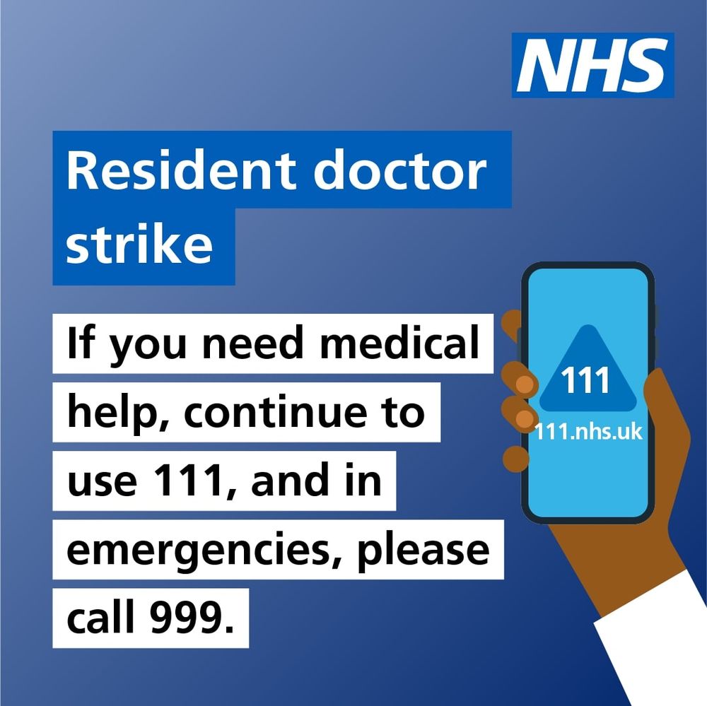 Graphic saying Resident doctor strike. If you need medical help, continue to use 111, and in emergencies, please call 999.