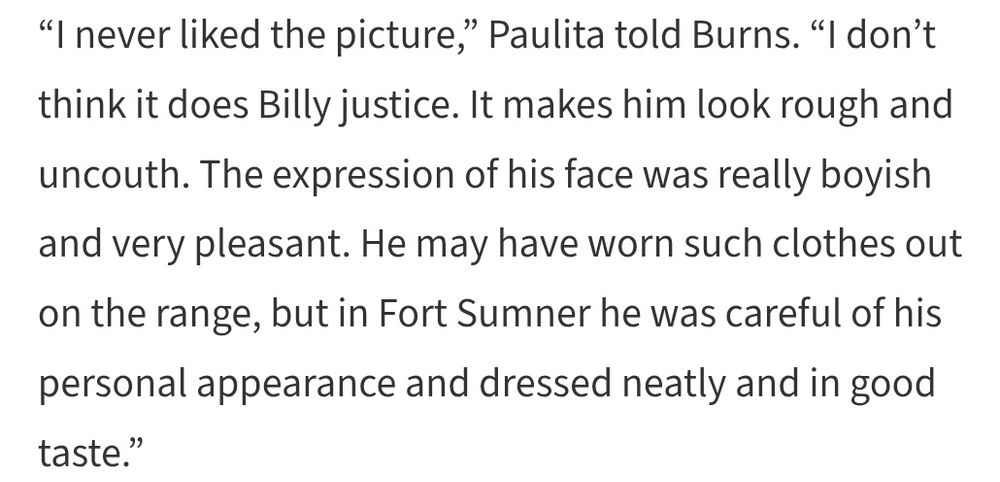 Quote from Paulita Maxwell (likely one of the Kid's many lovers) to Walter Noble Burns