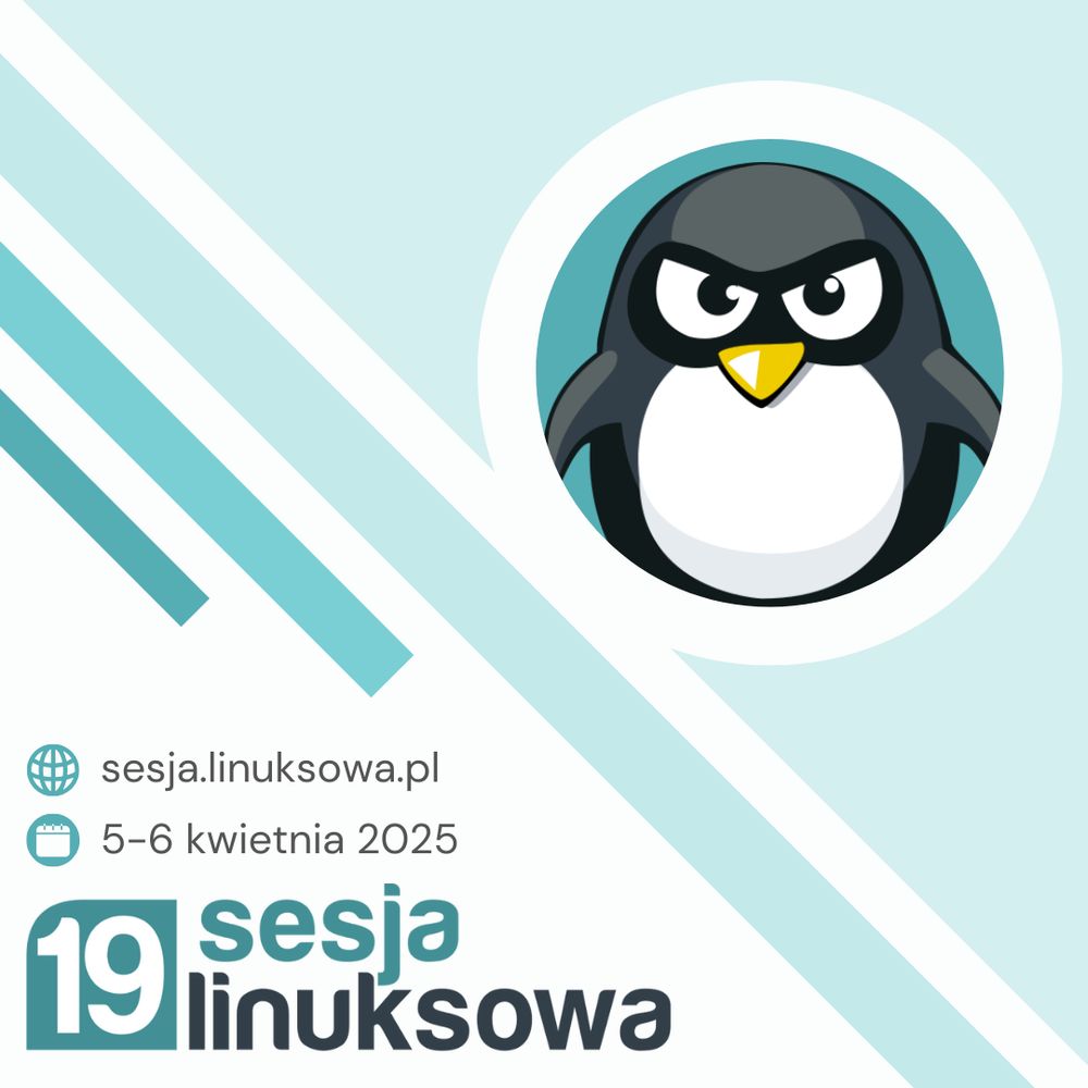 Grafika promująca 19. Sesję Linuksową. Na grafice: data, url, obrazek pingwina.