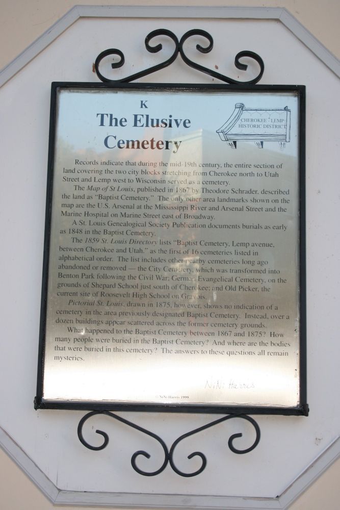 The Elusive Cemetery Records indicate that during the mid- 19th century, the entire section of land covering the two city blocks stretching from Cherokee north to Utah Street and Lemp west to Wisconsin served as a cemetery. The Map of St Louis, published in 1867 by Theodore Schrader. described the land as 