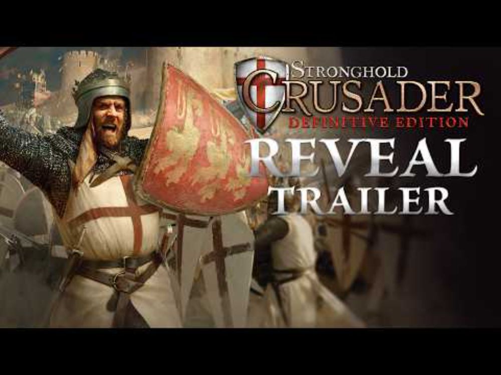 Stronghold: Crusader Definitive Edition - Reveal Trailer (4K)