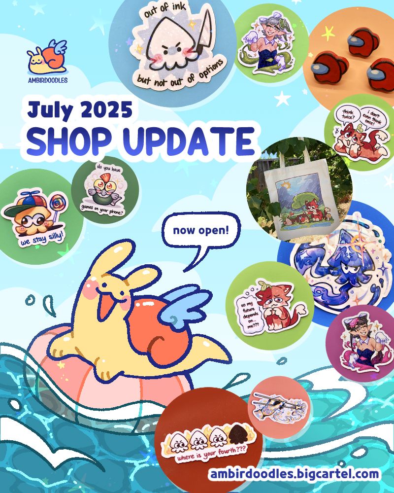 a drawing of snale sitting in a floatie tube in the ocean waves. there is text that reads "july 2025 shop update!" snale adds, "now open!" there are various circle shaped images of the new items being added, including new stickers, pins, and a tote bag!