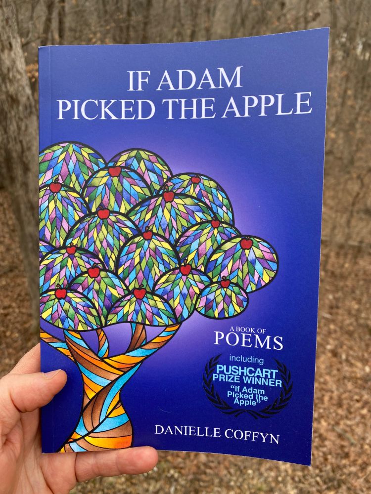 If Adam Picked The Apple book of poems by Danielle Coffyn
