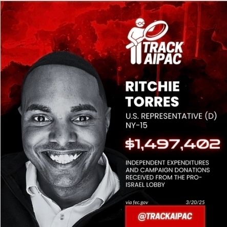 Ritchie Torres recieved 1,497,402 dollars from the pro Israel lobby (AIPAC)