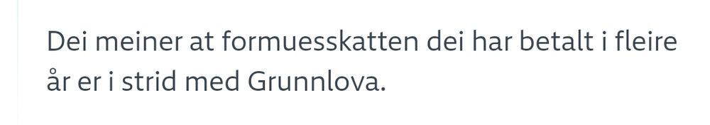 Dei meiner at formuesskatten dei har betalt i fleire år er i strid med Grunnlova.