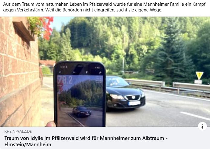 Artikel Zeitung: Aus dem Traum vom naturnahen Leben im Pfälzerwald wurde für eine Mannheimer Familie ein Kampf gegen Verkehrslärm. Weil die Behörden nicht eingreifen, sucht sie eigene Wege. Darunter ein Foto, ein Mann fotografiert mit dem Smarphone ein fahrendes Auto. Im Hintergrund Wald. 