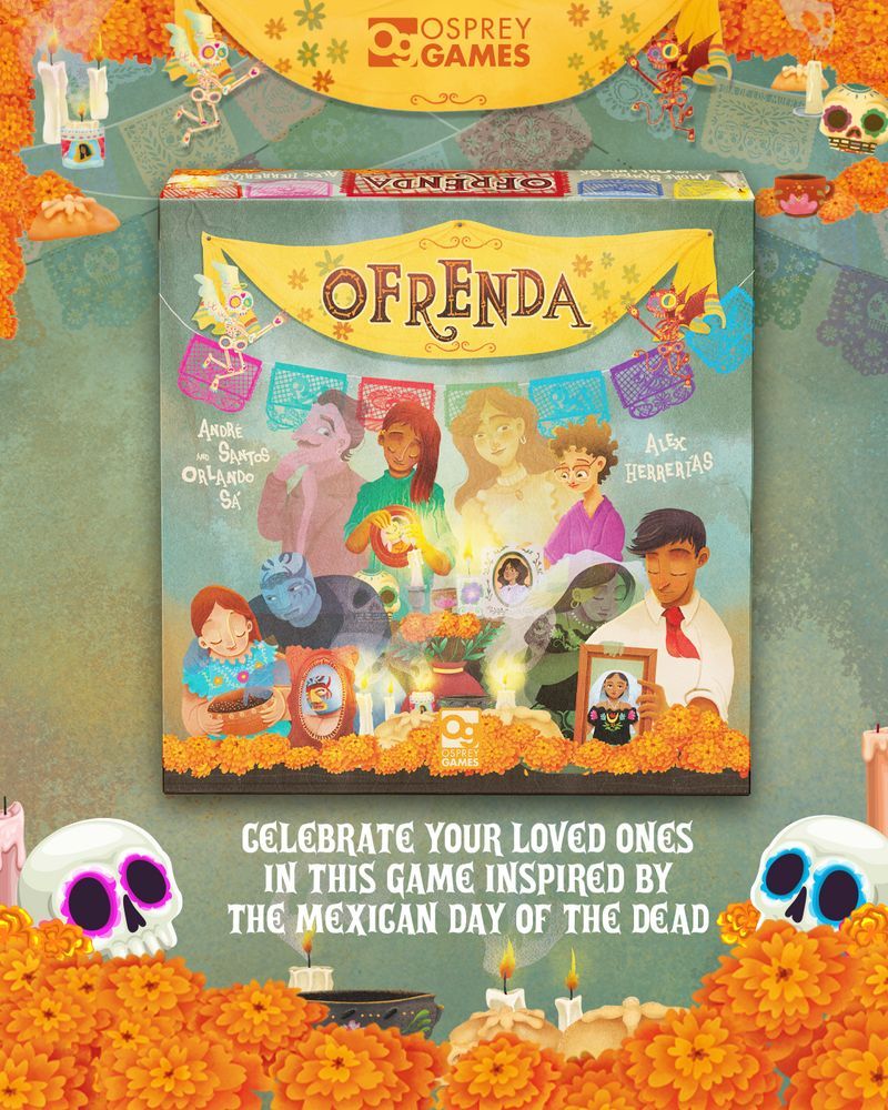 An image with the board game box for Ofrenda surrrounded by illustrated flowers, candles and sugar skulls against a green background. Text below reads "CELEBRATE YOUR LOVED ONES IN THIS GAME INSPIRED BY THE MEXICAN DAY OF THE DEAD".