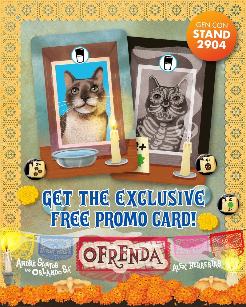 An image with the title logo for the board game Ofrenda, the text "GET THE EXCLUSIVE FREE PROMO CARD!, a sticker reading "GEN CON STAND 2904", and an image of the two sides of a card from the game illustrated with a portrait of a cat.