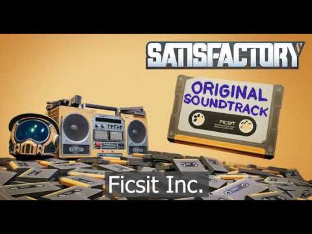 Satisfactory OST - Ficsit Inc