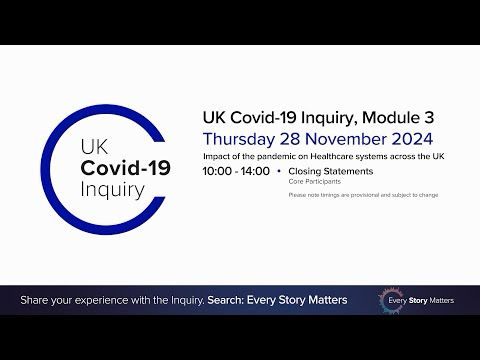 UK Covid 19 Inquiry - Module 3 Hearing - 28 November 2024 AM