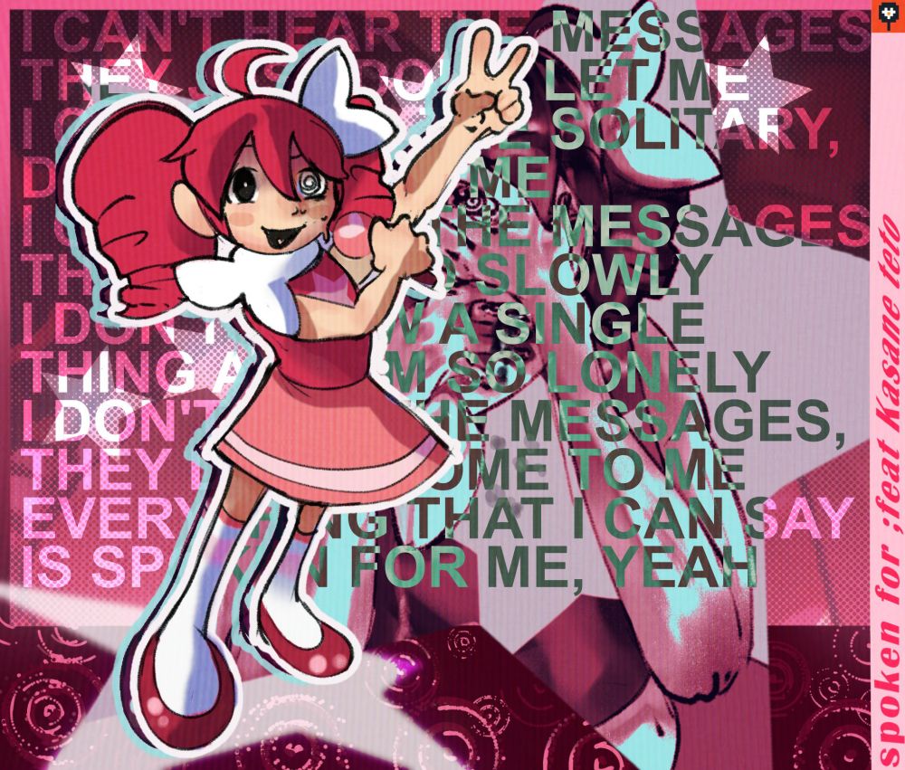 Chibi teto based on the music video "spoken for me" wuth a distressed looking figure in the back surronded by the lyrics of the song