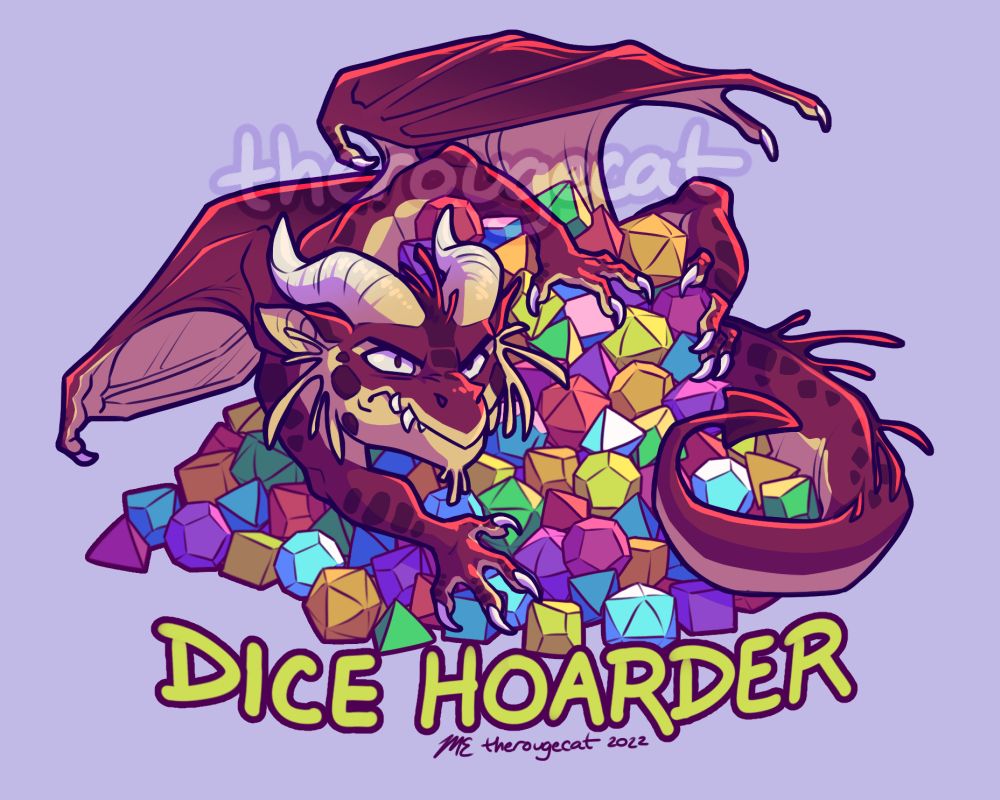 An illustration of a red dragon. They are crouched atop a large pile of dice with a cranky look on their face. The caption reads "Dice Hoarder".
