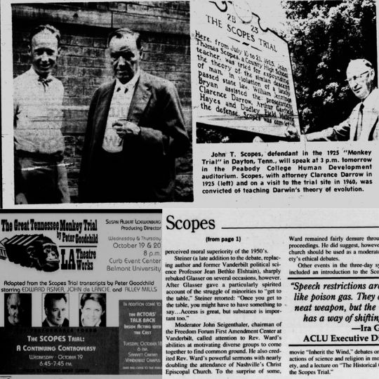A collage of clippings and photos related to Scopes Trial history. At top left, a photo of John Scopes and Clarence Darrow in 1925. At top right, a man points to the Tennessee historical marker for the Scopes Trial. Center right is a newspaper article announcing Scopes’ 1960 talk at Peabody College. Bottom left features a poster for a 2005 play adaptation starring Ed Asner and John de Lancie, based on the Scopes Trial. Bottom right is a continuation of a newspaper article discussing free speech and minority rights, referencing Vanderbilt events and speakers.