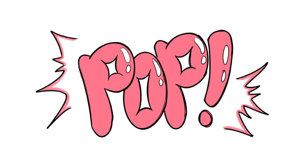 A bubble letter stylized onomatopoeia reading: POP! 3/4