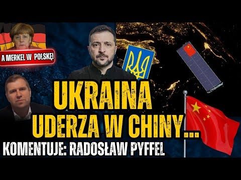 Chińskie satelity nad Ukrainą? Merkel obwinia Polskę o wojnę na Ukrainie? - Radosław Pyffel