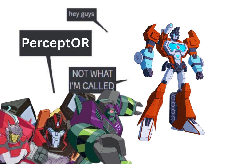 Depicts characters from Transformers Cyberverse with Hot Rod incorrectly pronouncing Perceptor’s name and Perceptor responding “Not What I’m Called.”