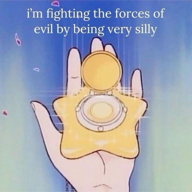 I'm fighting the forces of evil by being very silly