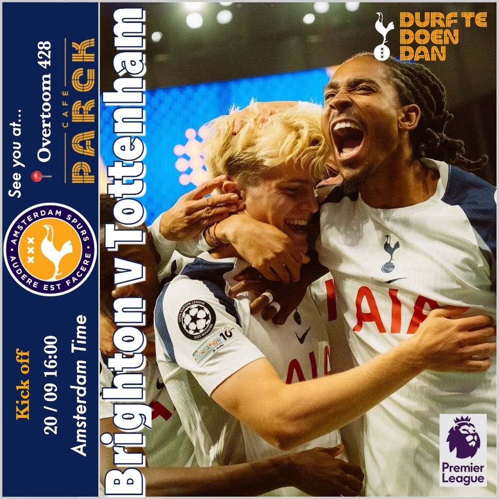 Amsterdam Spurs invite you to watch the match between Tottenham Hotspur and Brighton and Hove Albion in the Premier League on 20 September 2025 at Café Parck, Overtoom 428, Amsterdam. Kick-off 16:00 Amsterdam time.
