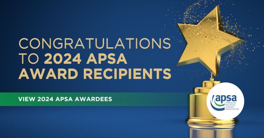 Congratulations to the 2024 APSA Award Winners -