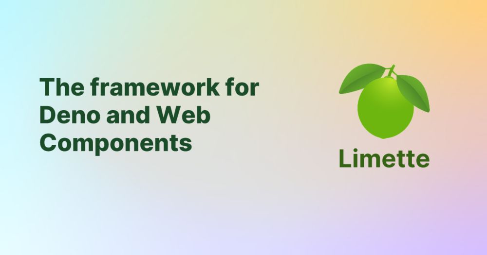 Limette - The framework for Deno and Web Components