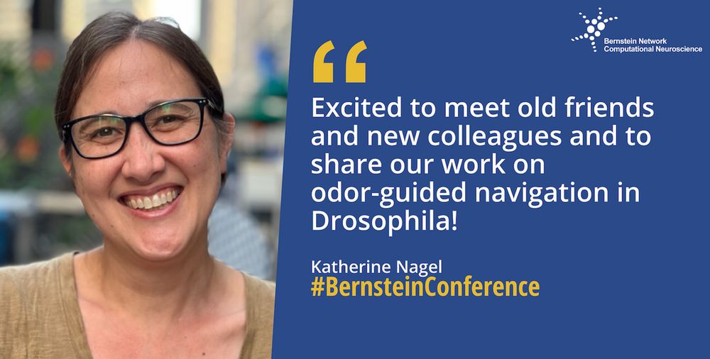 A portrait photo of Katherine Nagel, with the following quote next to her: "Excited to meet old friends and new colleagues and to share our work on odor-guided navigation in Drosophila!".