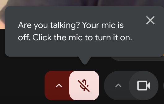 Google Meet prompt that reads "Are you talking? Your mic is off. Click the mic to turn it on."