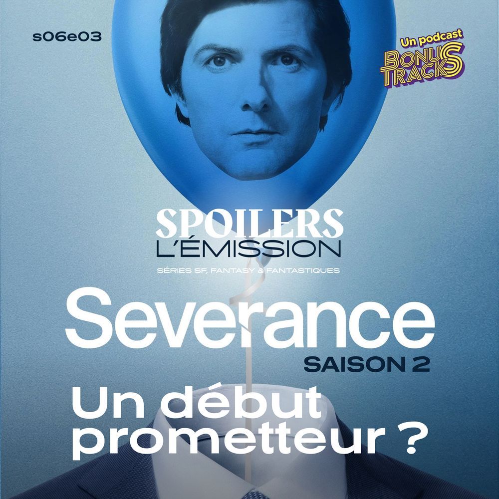 Visuel du podcast sur l'épisode 1 de la saison 2 de la série Severance. On y voit le visage du héros Mark S. imprimé sur un ballon de baudruche bleu, au dessus d'un costume sans tête.