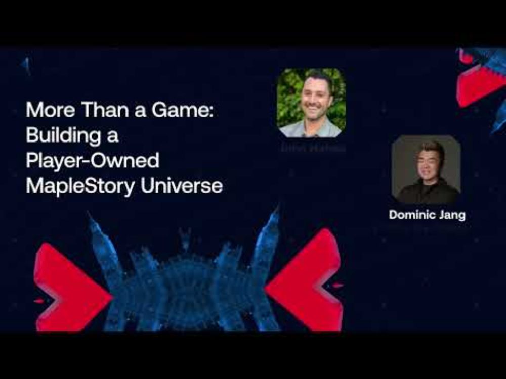 More Than a Game: Building a Player-Owned MapleStory Universe I Avalanche Summit London