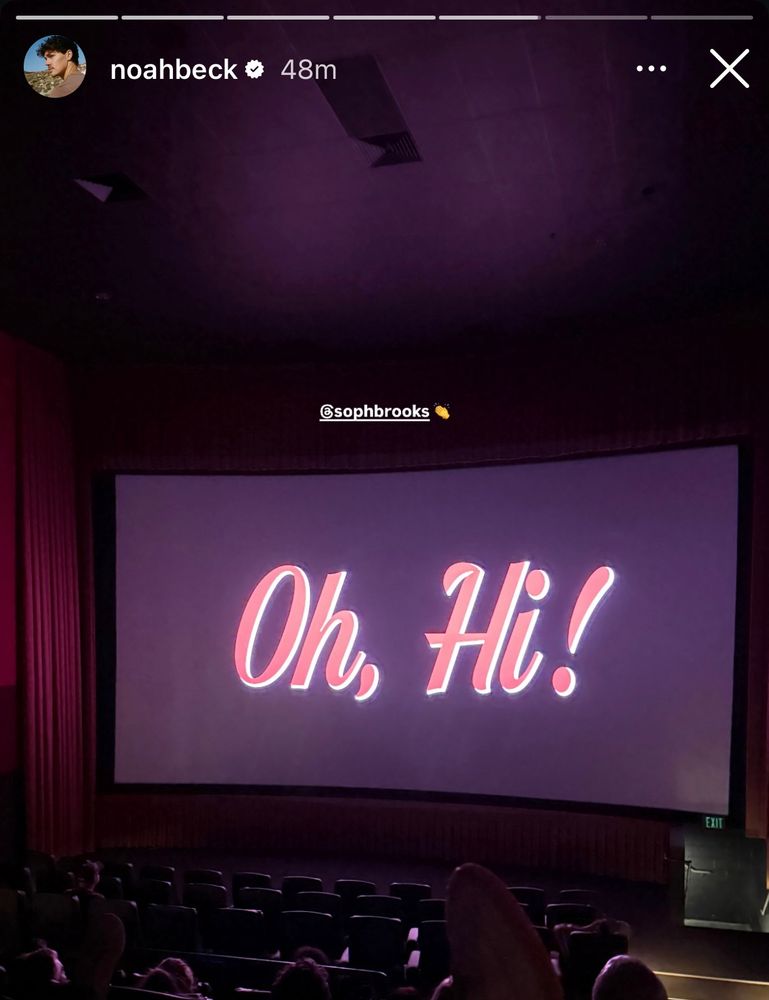 A screenshot from Noah Beck’s Instagram story showing the title card for Oh, Hi! featuring me sitting in the front of the theater