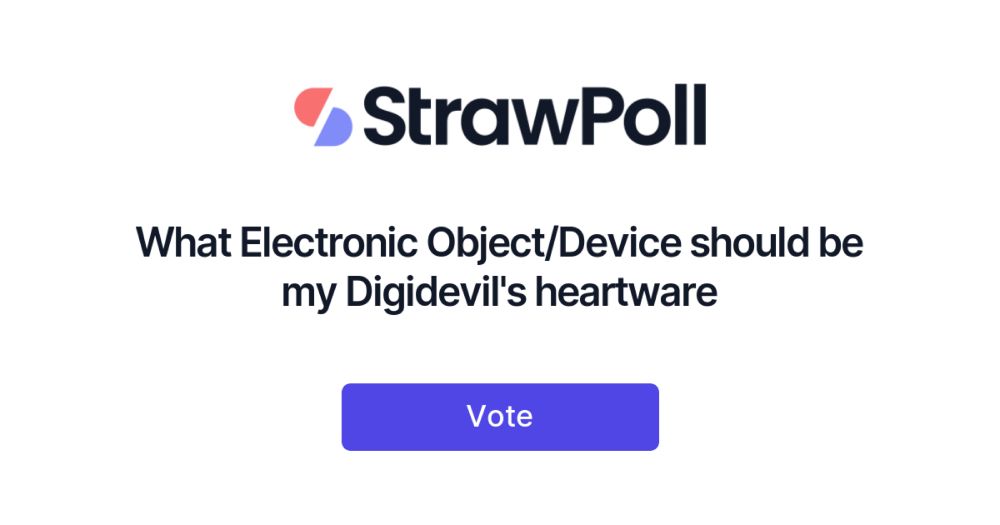 What Electronic Object/Device should be my Digidevil's heartware - Online Poll - StrawPoll