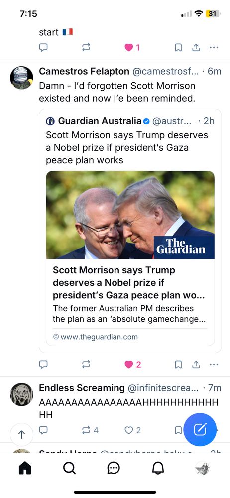 Screencapture of a post by Camestros Felapton as to having forgotten about former Australian P M Scott Morrison until an article by The Guardian acted as a rude reminder. It is immediately followed by a post from @ infinitescream, which this poster finds horribly appropriate.