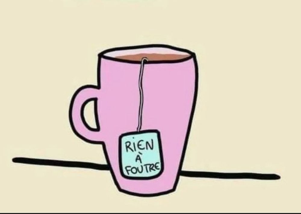 Dessin d’une tasse rose avec un sachet de thé sur lequel est inscrit : rien à foutre